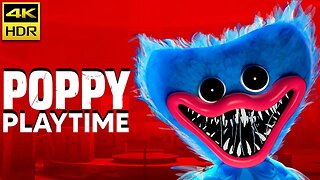 Poppy Playtime - Full Game Walkthrough (4K)