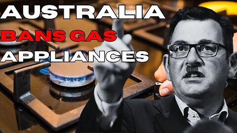 AUSTRALIA BANS GAS APPLIANCES