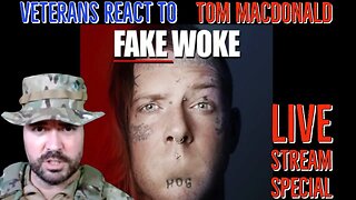 Veterans React to Tom MacDonald "Fake Woke" | Live stream Monetization Celebration Special