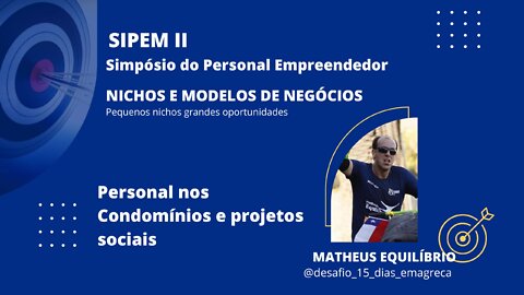 3 SIPEM II - Personal nos Condomínios e projetos sociais | Com Matheus Equilíbrio