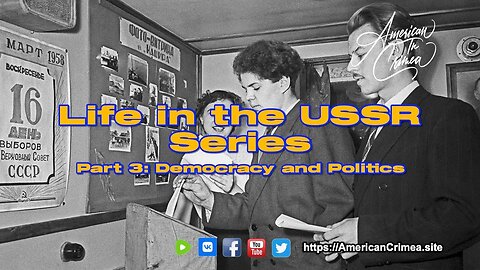 USSR - Part 3: Democracy in Politics in the Soviet Union