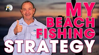 My Beach Fishing STRATEGY - PLUS - Mulloway Baits