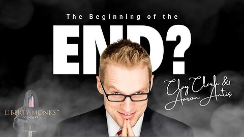 The Beginning of the End? Guests Clay Clark & Aaron Antis