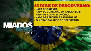 Miados News - 53 dias de desgoverno e só a Globo se mantém no apoio