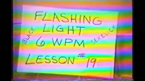 Flashing Light - Various Lessons - 6 WPM - "Black" & "Sekelick"
