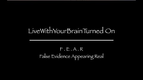 F.E.A.R. - False Evidence Appearing Real