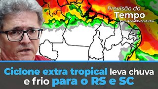 Ciclone extra tropical leva chuva e frio para o RS e SC . Tempo extremamente seco no Brasil central
