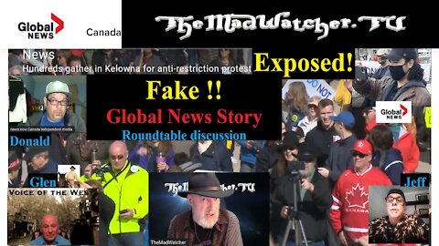 Exposed - Fake Global News story!! Kelowna BC Freedom Rally World [Ep.9]