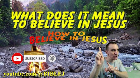 HOW TO BELIEVE IN JESUS - According To The Bible