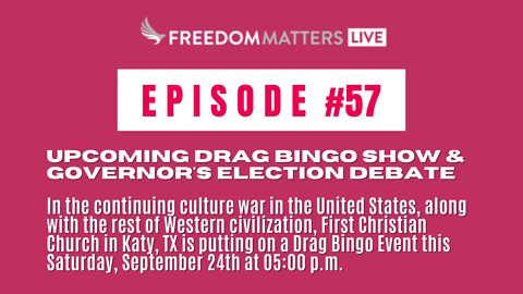 Episode 57 - Upcoming Drag Bingo Show & Governor's Election Debate