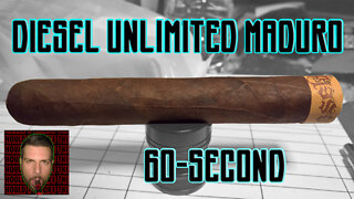 60 SECOND CIGAR REVIEW - Diesel Unlimited Maduro