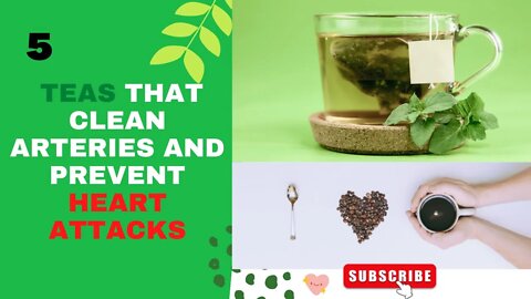 5 Teas That Clean Arteries and Prevent Heart Attacks