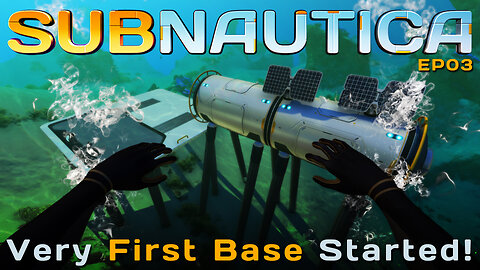 Making Progress! Starting My Very First Base! | Subnautica | EP03