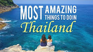 Most amazing things to do in Thailand