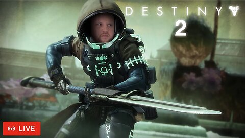 🔴LIVE - DESTINY 2 | LEVELING IN WITCH QUEEN!