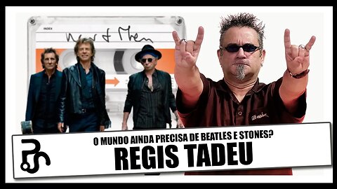 Regis Tadeu responde: O Mundo Ainda Precisa de Beatles e Rolling Stones? @RegisTadeuOficial