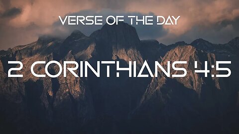 January 11, 2023 - 2 Corinthians 4:5 // Verse of the Day