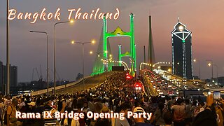 Grand Opening of the New Rama IX Bridge Bangkok 2024- Night Market and More on the Chaophraya River