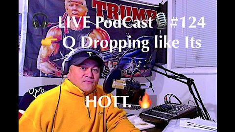 🎧 LIVE PodCast🎙#124 👉 Q Dropping like Its HOTT. 🔥 "GOD WINS" Q. KaB💥💥M!