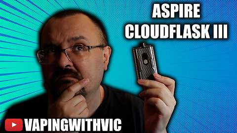 The Aspire CloudFlask III - I didn't even know there was a CloudFlask 2...