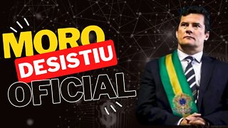 SERGIO MORO DESISTIU | NÃO VOU SER MAIS CANDIDATO A PRESIDENTE