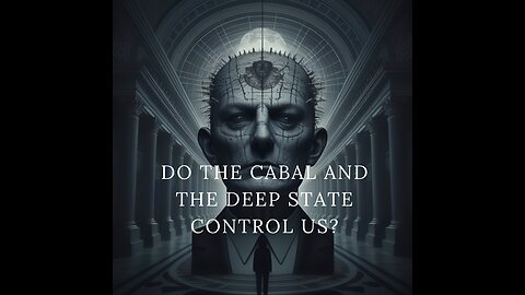 Fear the Deep State: The Invisible Hands That Control Us