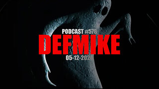 05.12.24 DEFMIKE PODCAST #578