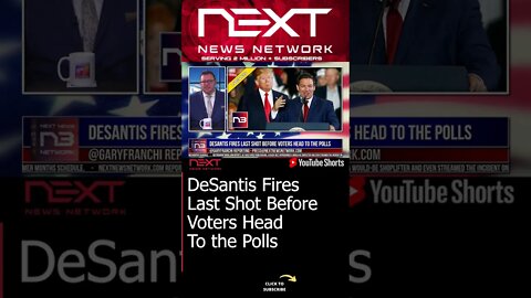 DeSantis Fires Last Shot Before Voters Head To the Polls #shorts