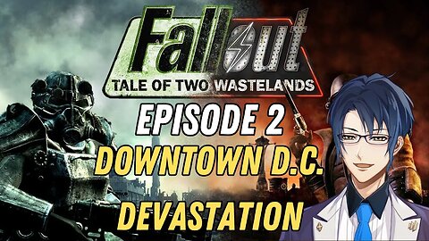 Downtown D.C. Devastation - Fallout: Tale of Two Wastelands #2