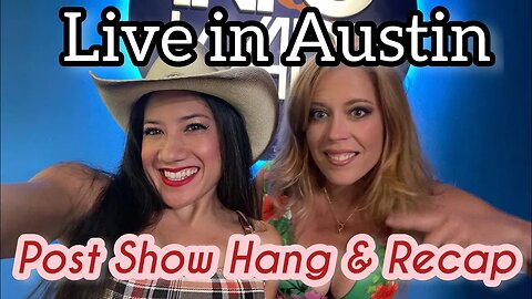 Chrissie Mayr & Lila Hart LIVE in Austin, Texas! Post Show Recap and Catch Up!