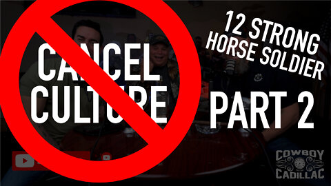How to End Cancel Culture | Podcast 4 Part 2 | Blackburn 5th Special Forces Group | Horse Soldier