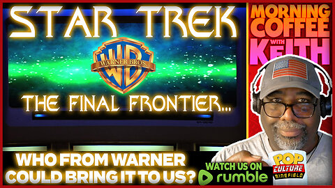 Morning Coffee with Keith | Warner: The Final Frontier!