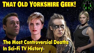 The Most Controversial Deaths In Sci-Fi TV History - That Old Yorkshire Geek!