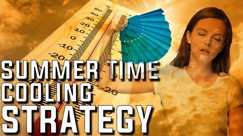 Best summer time cooling strategies without air conditioning