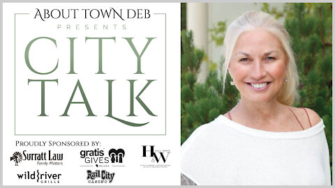About Town Deb Presents City Talk - 09/01/21
