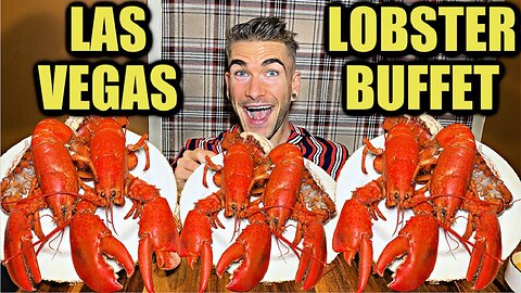 "GET HIM OUT" ALL YOU CAN EAT LOBSTER BUFFET! IT'S ONLY $65?! | The ONLY LAS VEGAS LOBSTER BUFFET