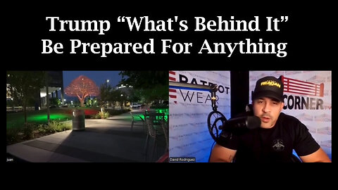 Donald Trump - What's Behind It - Be Prepared For Anything - Juan O Savin Decode - 8/11/24..