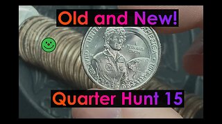 Lots of Quarters! Old and New! - Quarter Hunt 15