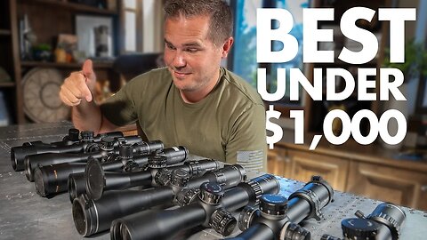 Best Scope Under $1,000: 9 scopes reviewed head-to-head