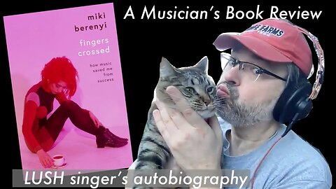 Miki Berenyi [Lush] Book Review | Fingers Crossed, How Music Saved Me From Success
