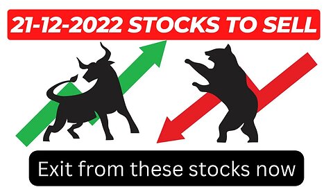 Sell / Exit these stocks on 21-12-2022 | कौन से शेयर बेचें