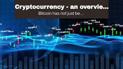 Cryptocurrency - an overview - ScienceDirect Topics Things To Know Before You Buy