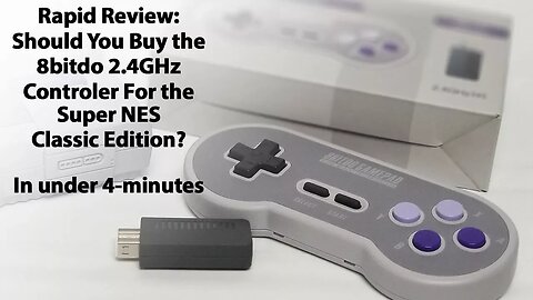 The TL/DR Rapid Review of the 8bitdo 2.4GHz Wireless Controllers for the SNES Classic Edition