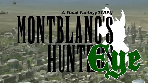 "Eye" - Montblanc's Hunters: A Final Fantasy TTRPG