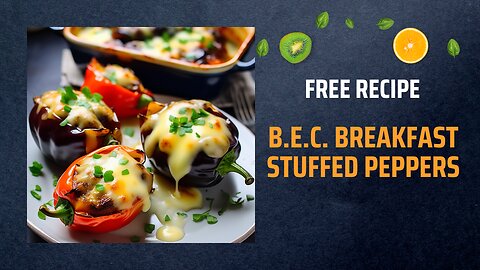 Free B.E.C. Breakfast Stuffed Peppers Recipe 🌶️🍳🥓🧀Free Ebooks +Healing Frequency🎵