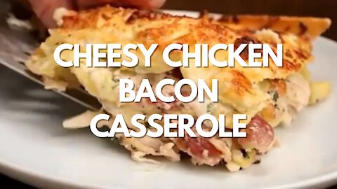 Cheesy Chicken Bacon Casserole - Recipe