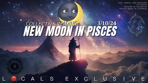 New Moon 🌙 in Pisces 3/10/24 Collective Reading (L🔴CALS EXCLUSIVE) [Preview Only] | The Age of Aquarius: The Age Where Momma Bird Kicks Her Babies Out of the Tree to Impart THE WISDOM of Freedom and Independence!
