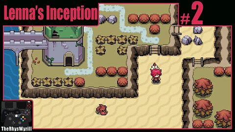 Lenna's Inception Playthrough | Part 2