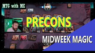 Midweek Magic Precons