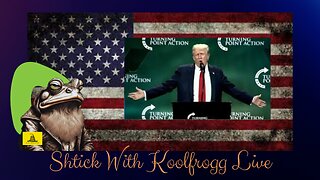 Shtick With Koolfrogg Live - President Trump Watch Party - Turning Point Action, Bitcoin Conference 2024, and Rally in St Cloud, MN -